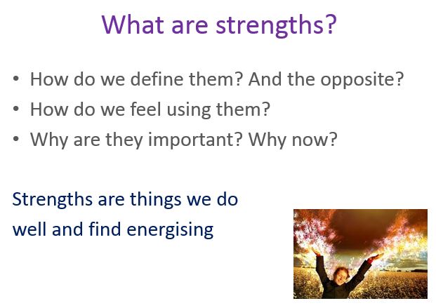Helping the participants define what strengths are to them